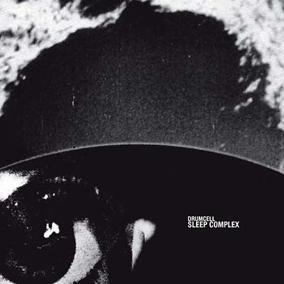 DRUMCELL / Sleep Complex / 3LP