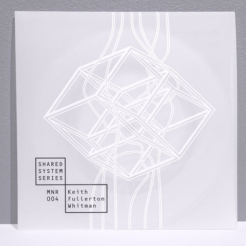 Make Noise Records - Shared System Series Keith Fullerton Whitman: Vehement Denial & Platelets 7"