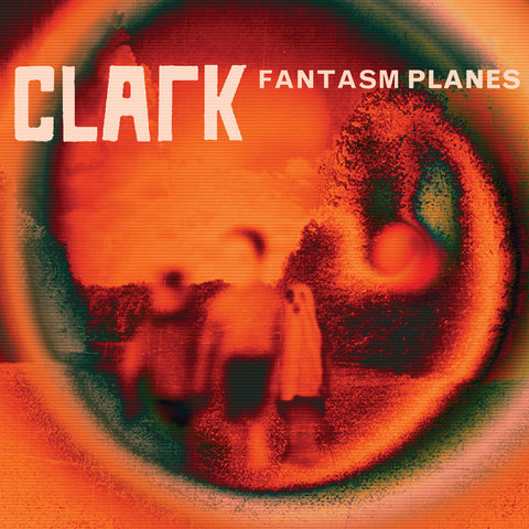 Clark - Fantasm Planes / LP