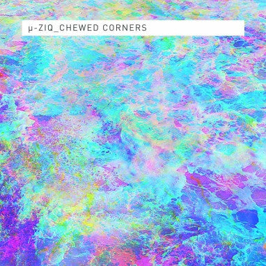 u - ZIQ Chewed Corners 2LP + MP3