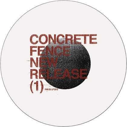 Concrete Fence  - New Release (1) EP 12"