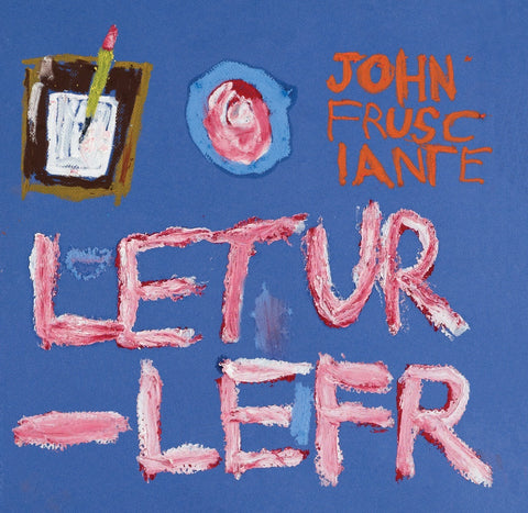 John Frusciante - Letur Lefr EP / 12" / CD